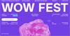 WOW FEST 2024