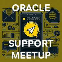 Oracle Support Meetup III