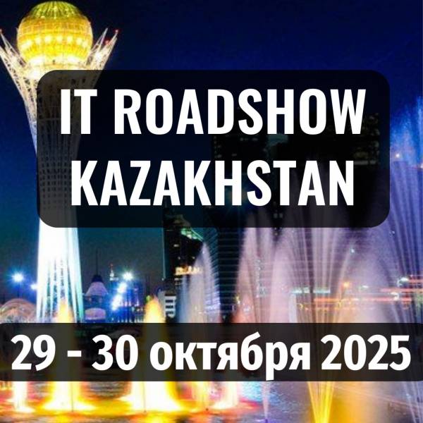 IT Roadshow Kazakhstan 2025